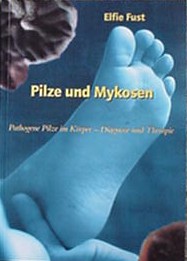 Fust: Pilze und Mykosen